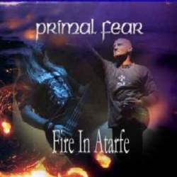 Primal Fear : Fire in Atarfe